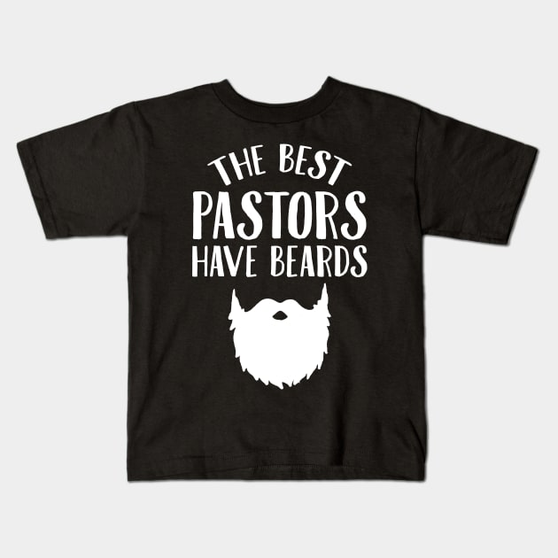 The best pastors have beards Kids T-Shirt by captainmood